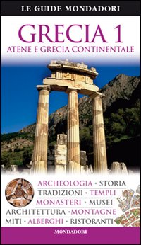 Grecia. Atene e Grecia continentale