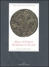 Museo dell'Opera del Duomo di Orvieto. Tessere mercantili