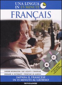 Français. Impara il francese in 15 minuti al giorno