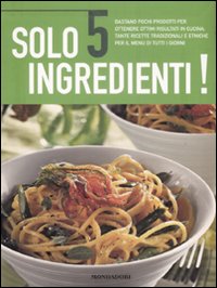 Solo 5 ingredienti
