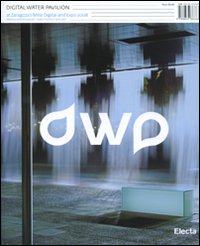 Digital Water Pavillion at Zaragoza's Milla Digital and Expo 2008