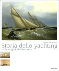 Storia dello yachting. Dalle origini all'Ottocento