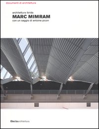 Marc Mimram. Architettura ibrida