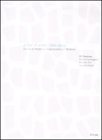A fior di pelle-Skin deep. Centro di Medicina Rigenerativa di Modena