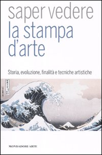 Saper vedere la stampa d'arte