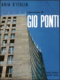 Espressioni di Giò Ponti. Ediz. italiana e inglese