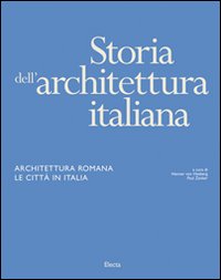 Storia dell'architettura italiana. Architettura romana. Le città in Italia