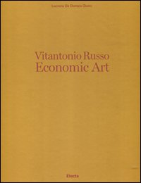 Vitantonio Russo. Economic Art. Ediz. italiana e inglese