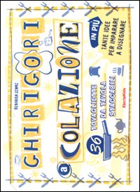 Ghirigori a colazione