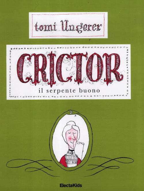 Crictor. Il serpente buono
