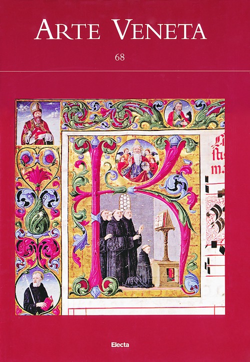 Arte veneta. Rivista di storia dell'arte. Vol. 68