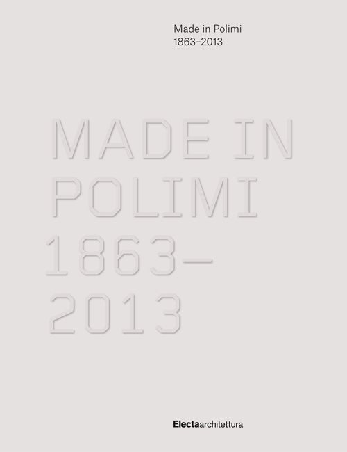 Made in Polimi 1863-2013