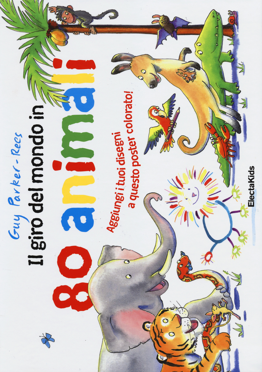 Il giro del mondo in 80 animali