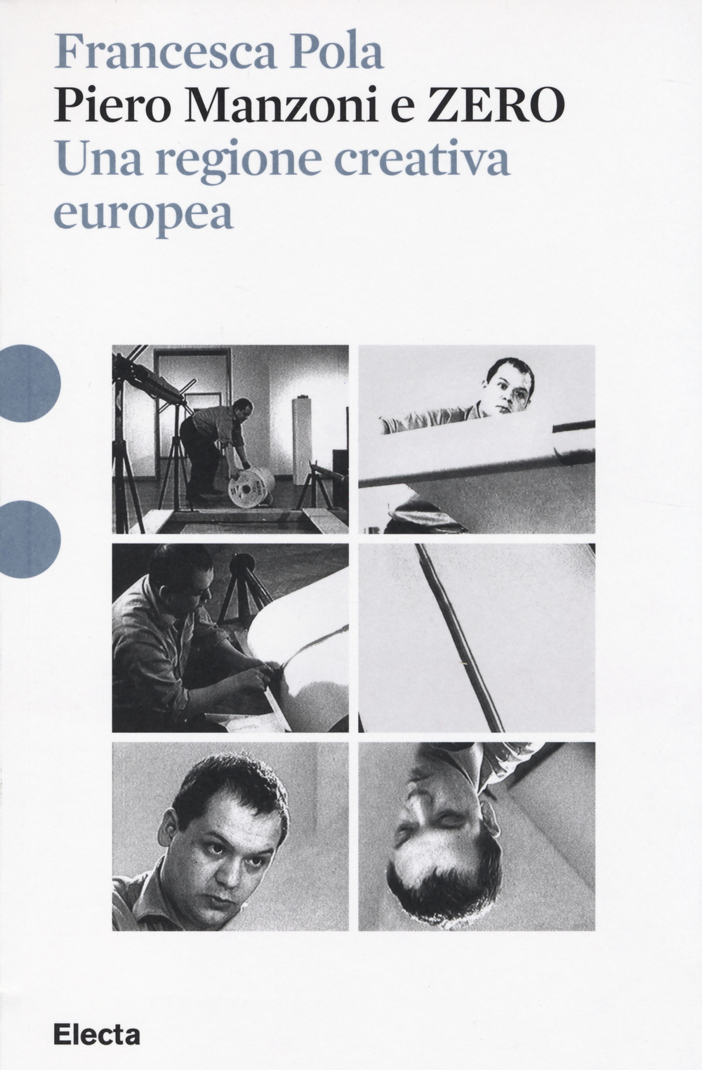 Piero Manzoni e ZERO. Una regione creativa europea