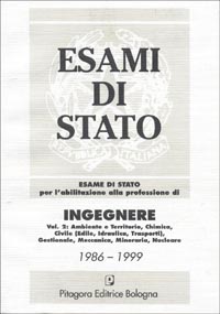 Esame di Stato per l'abilitazione alla professione di ingegnere. Vol. 2