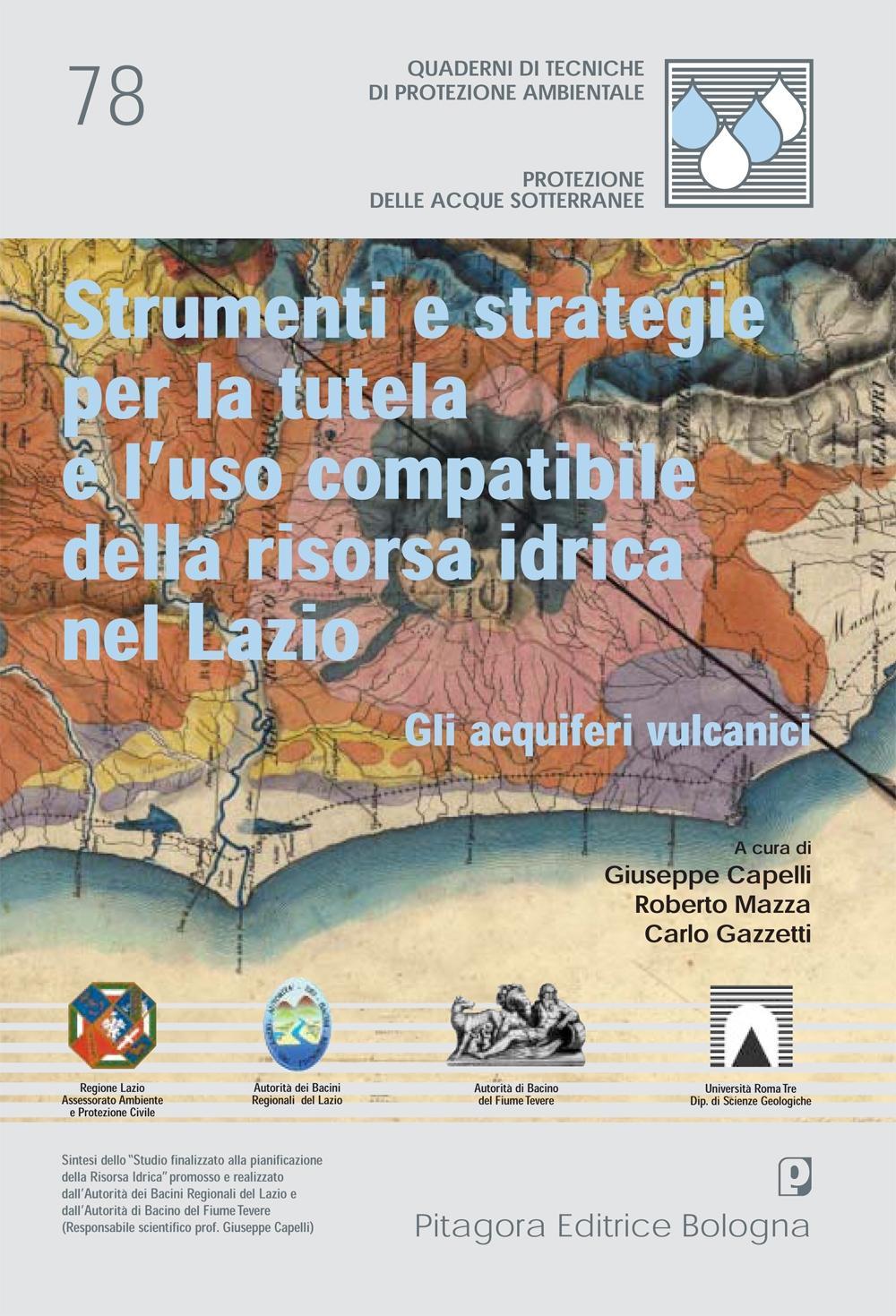 Strumenti e strategie per la tutela e l'uso compatibile della risorsa idrica nel Lazio. Gli acquiferi vulcanici