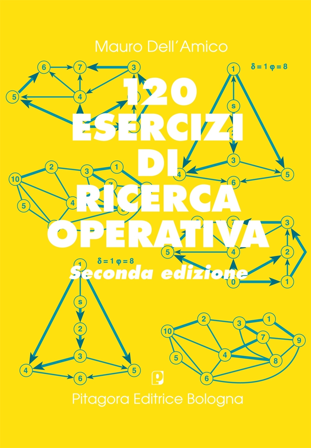 Centoventi esercizi di ricerca operativa