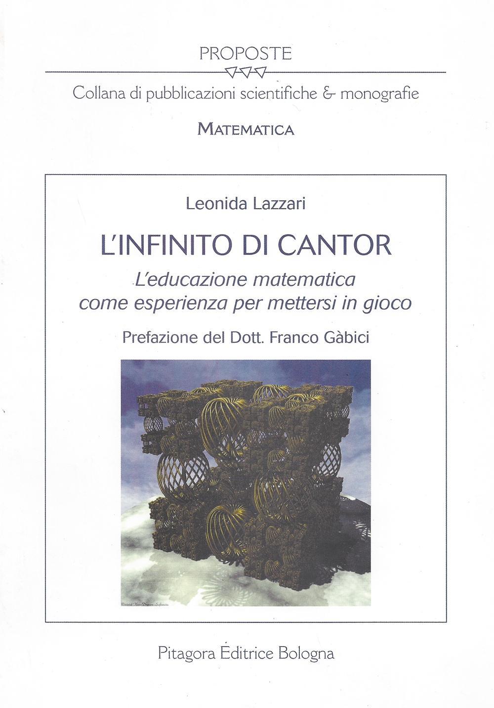 L'infinito di Cantor. L'educazione matematica come esperienza per mettersi in gioco