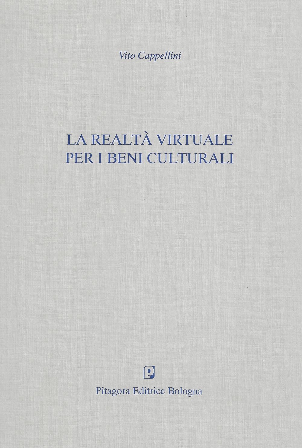 La realtà virtuale per i beni culturali