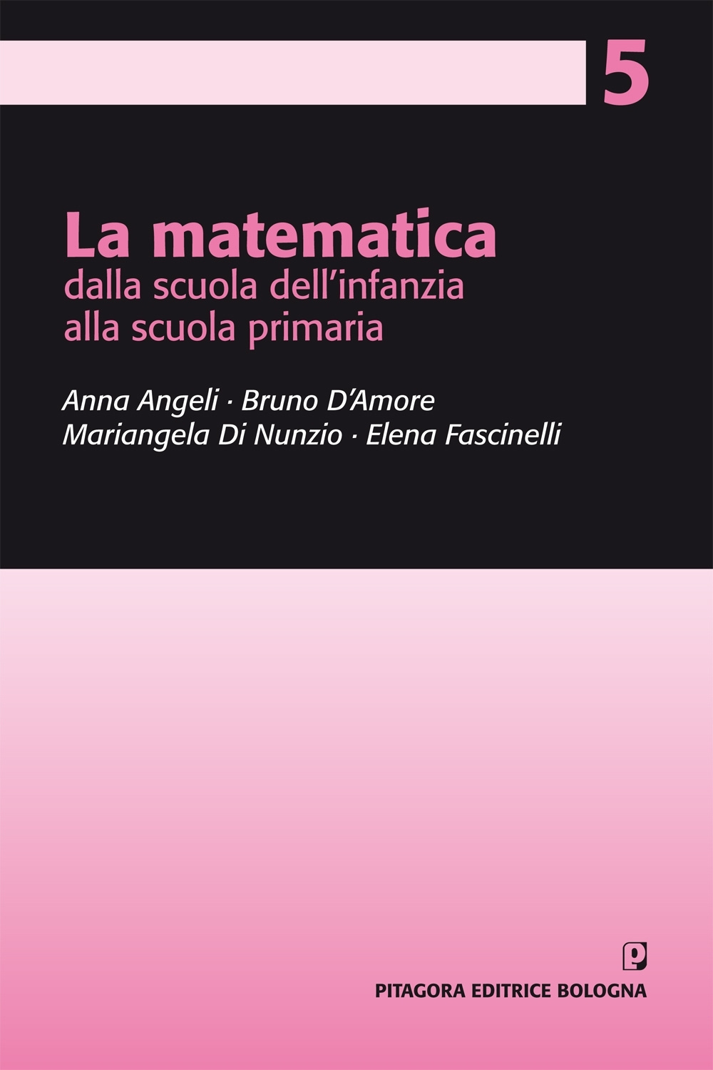 La matematica dalla scuola dell'infanzia alla scuola primaria