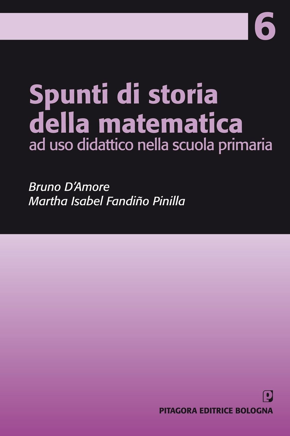 Spunti di storia della matematica, ad uso didattico nella scuola primaria