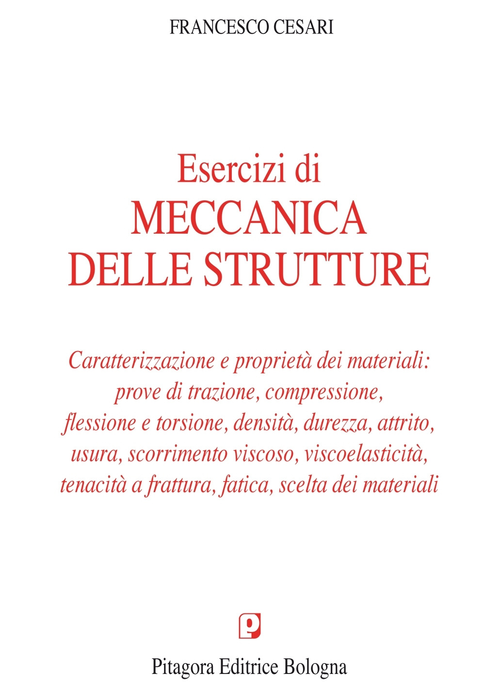 Esercizi di meccanica delle strutture. Caratterizzazione e proprietà dei materiali