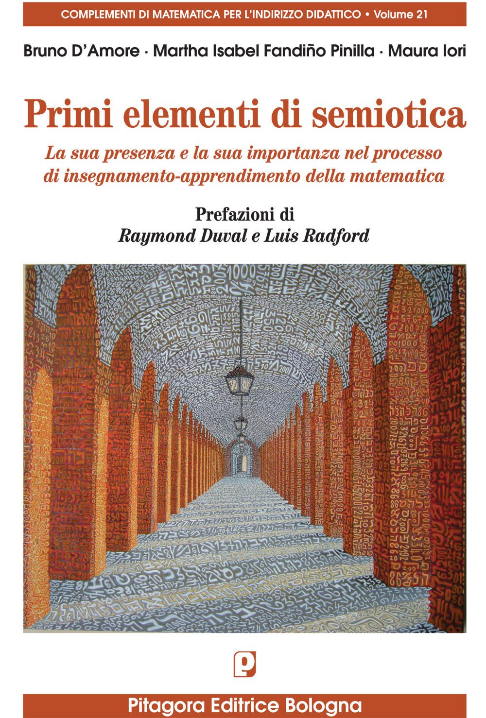 Primi elementi di semiotica. La sua presenza e la sua importanza nel processo di insegnamento-apprendimento della matematica