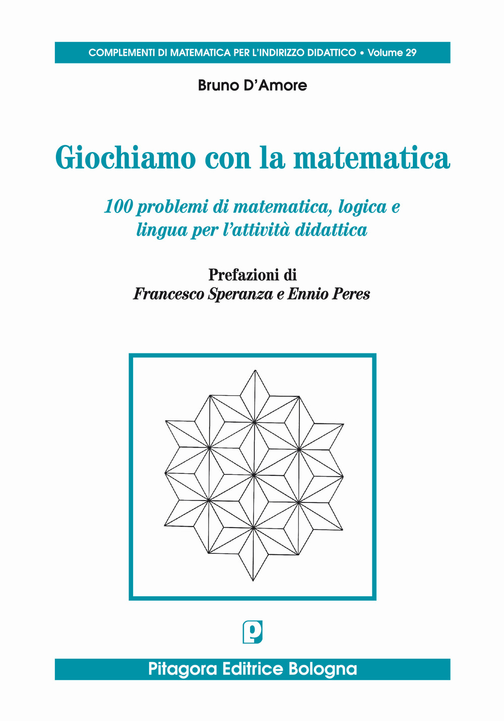 Giochiamo con la matematica. 100 problemi di matematica, logica e lingua per l'attività didattica