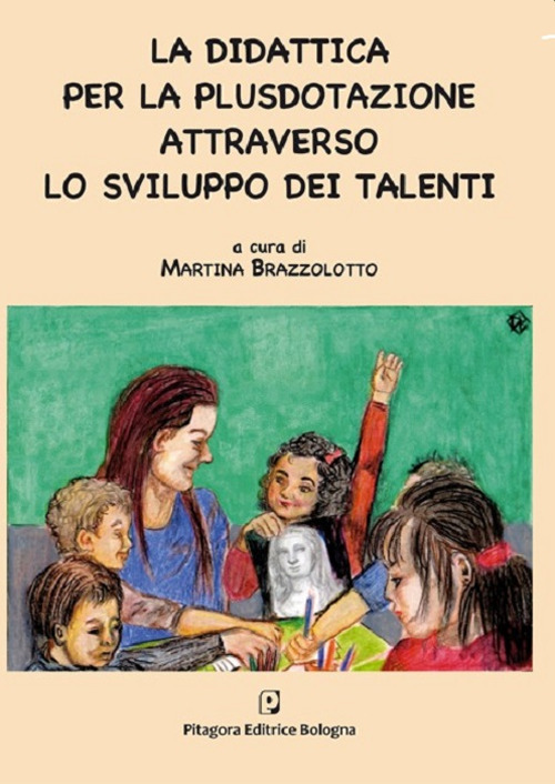 La didattica per la plusdotazione attraverso lo sviluppo dei talenti