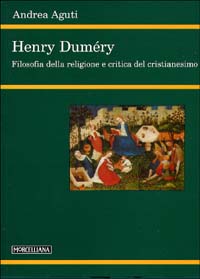 Henry Duméry. Filosofia della religione e critica del cristianesimo