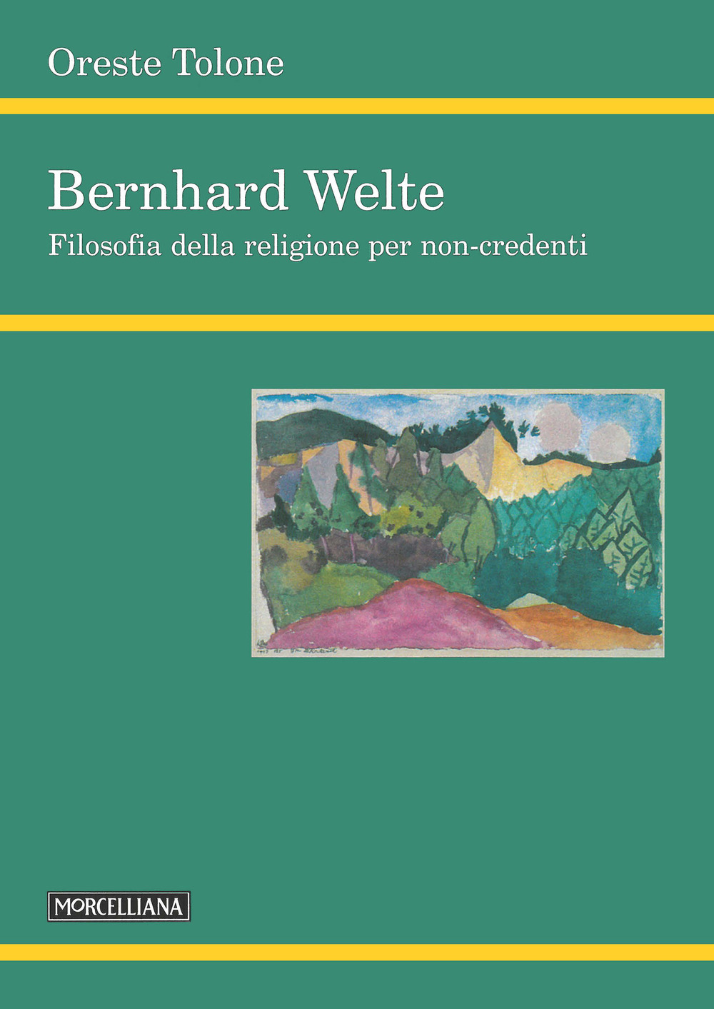 Bernhard Welte. Filosofia della religione per non-credenti