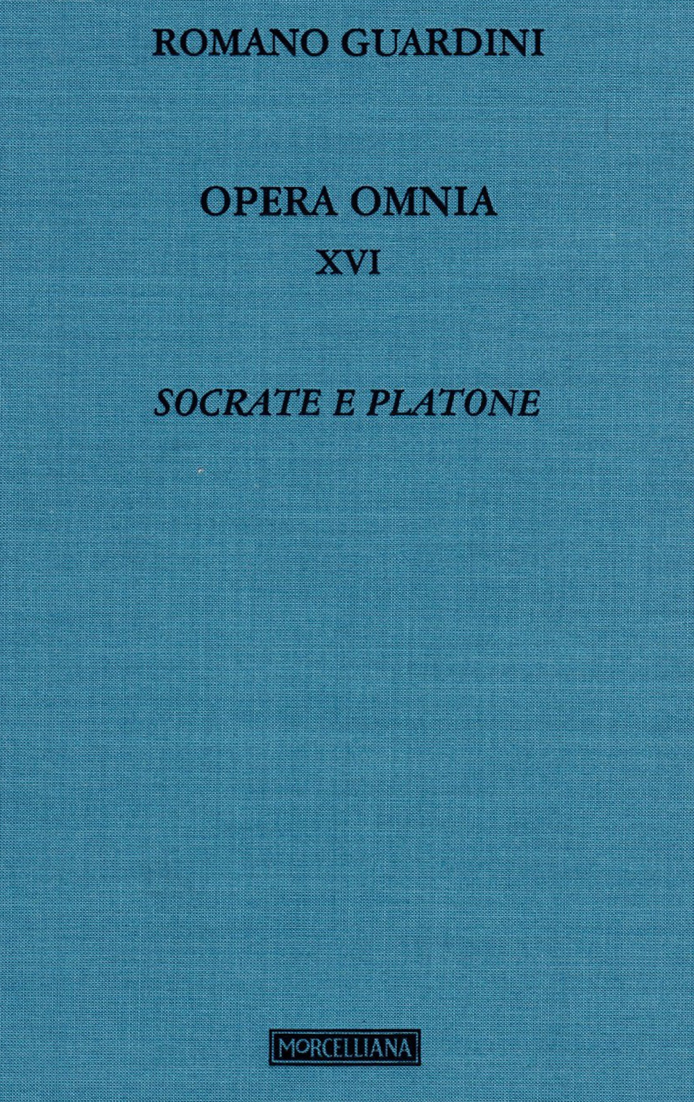 Opera omnia. Vol. 16: Socrate e Platone