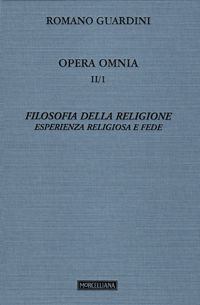 Opera omnia. Vol. 2/1: Filosofia della religione. Esperienza religiosa e fede