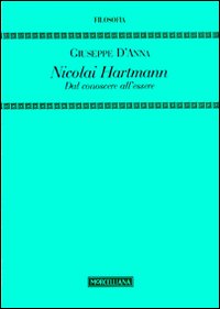 Nicolai Hartmann. Dal conoscere all'essere