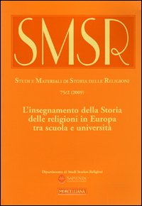 SMSR. Studi e materiali di storia delle religioni. Vol. 75/2: L'insegnamento della Storia delle religioni in Europa tra scuola e università