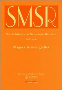 SMSR. Studi e materiali di storia delle religioni. Vol. 76/1: Magia e tecnica grafica