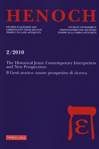 Henoch. Vol. 2: The Historical Jesus: Contemporary Interpreters and New Perspectives. Il Gesù storico: nuove prospettive di ricerca