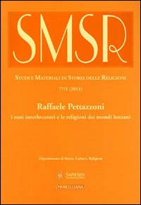 SMSR. Studi e materiali di storia delle religioni. Vol. 77/1: Raffaele Pettazzoni e la storia delle religioni