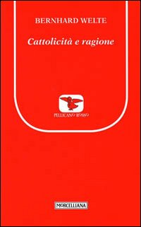 Cattolicità e ragione