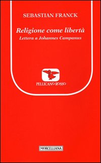 Religione come libertà. Lettera a Johannes Campanus