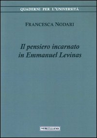 Il pensiero incarnato in Emmanuel Levinas