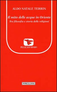 Il mito delle acque in Oriente. Tra filosofia e storia delle religioni