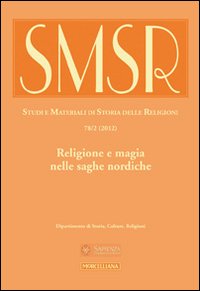 SMSR. Studi e materiali di storia delle religioni. Vol. 78/2: Religione e magia nelle saghe nordiche
