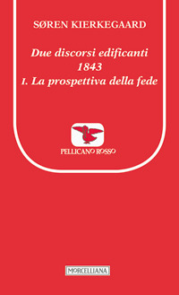 Due discorsi edificanti 1843-La prospettiva della fede