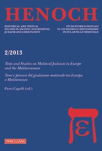 Henoch. Vol. 2: Texts and Studies on Medieval Judaism in Europe and the Mediterranean. Temi e percorsi del giudaismo medievale tra Europa e Mediterraneo