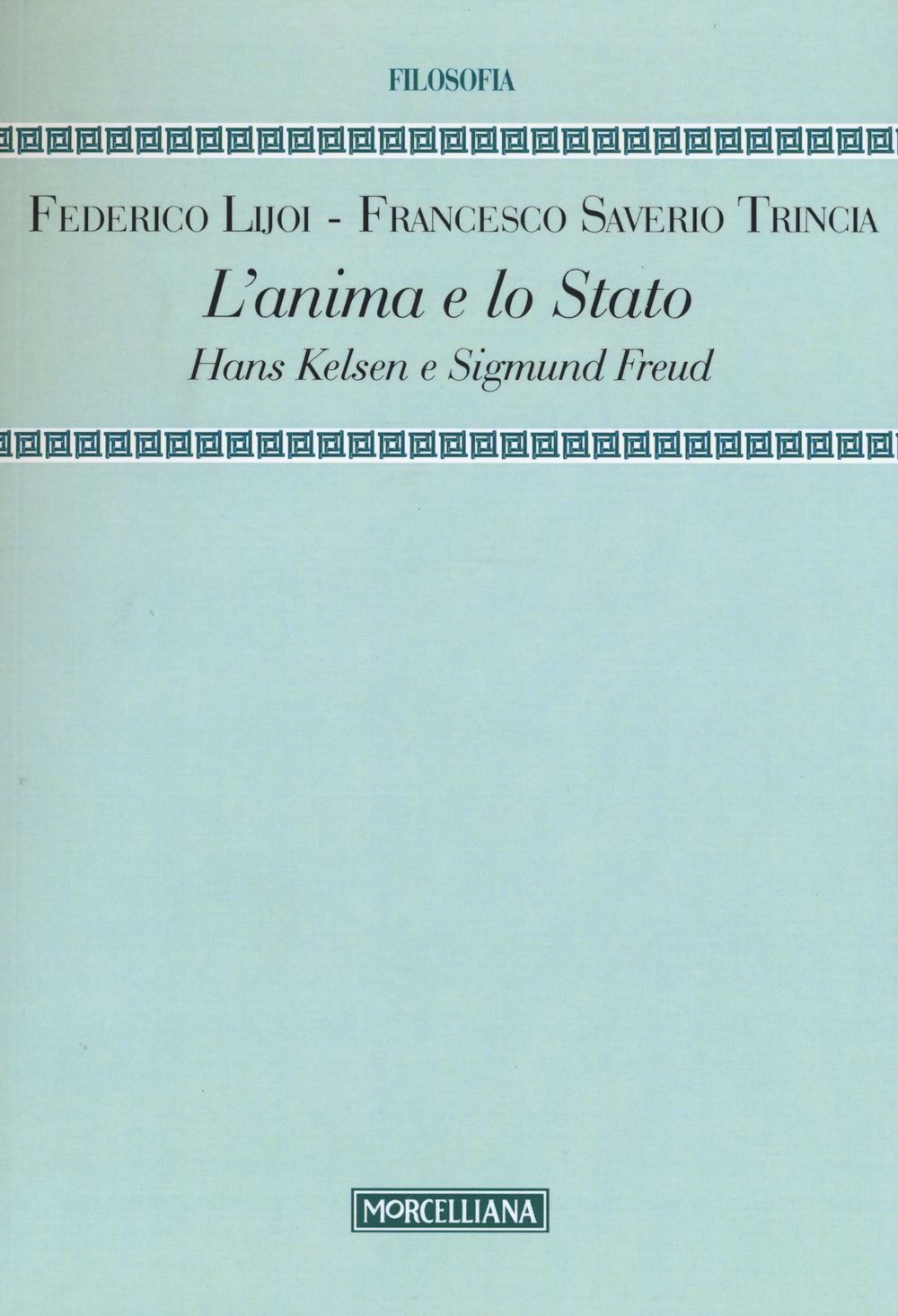 L'anima e lo Stato. Hans Kelsen e Sigmund Freud