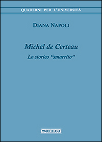 Michel de Certeau. Lo storico «smarrito»
