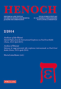 Henoch. Vol. 2: Archives of the Oriente. Selected Papers from the International Conference on Paul Ernst Kahle (Turin, 10-11 April 2014)