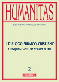 Humanitas. Vol. 2: Il dialogo ebraico-cristiano. A cinquant'anni da Nostra Aetate