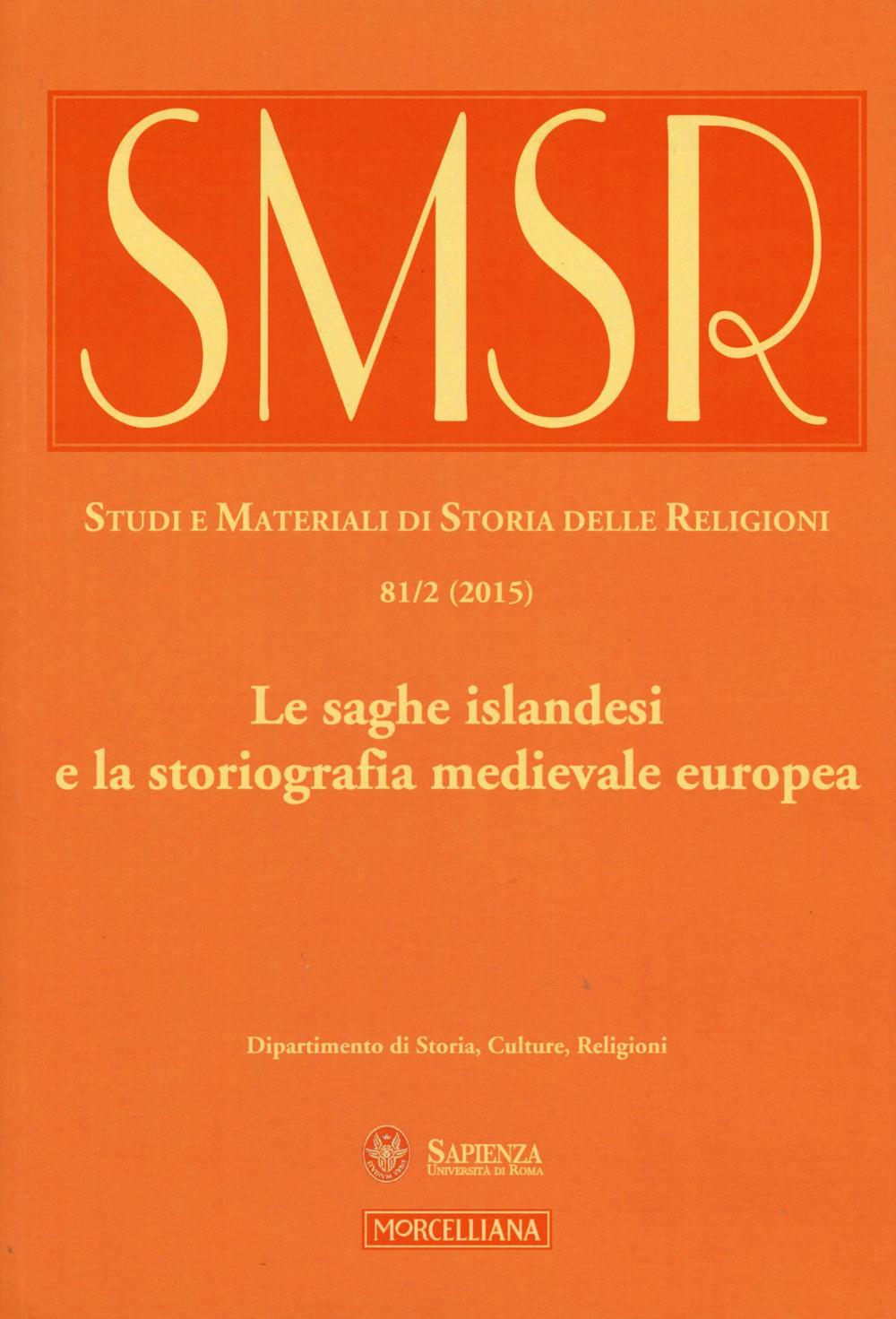 SMSR. Studi e materiali di storia delle religioni. Vol. 81/2: Le saghe islandesi e la storiografia medievale europea
